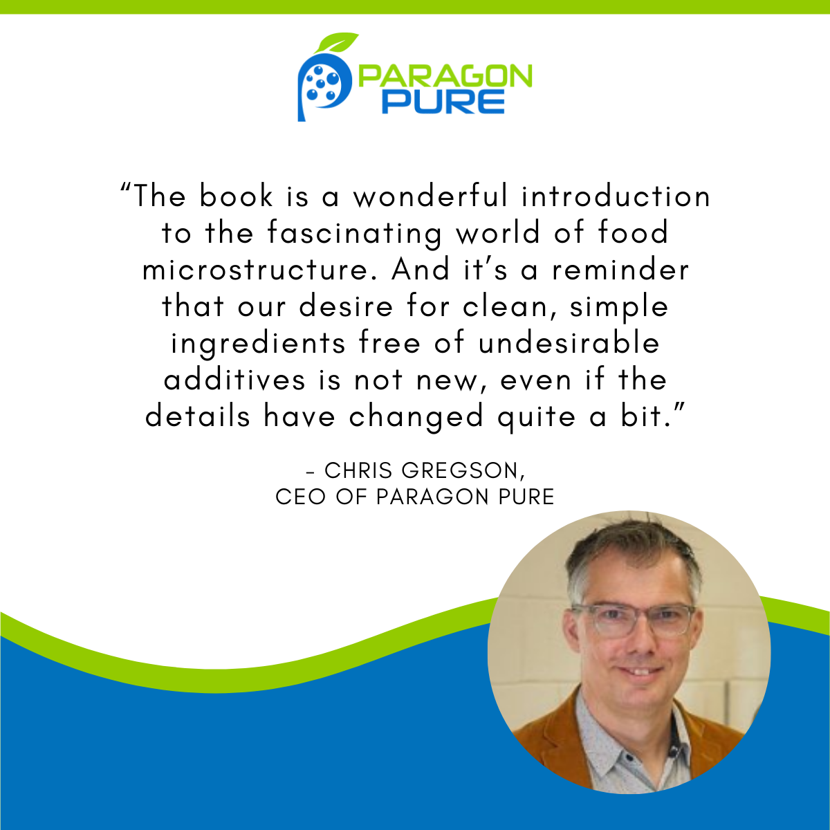 Chris Gregson, CEO of Paragon Pure